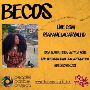 Invitation for a weekly live event on Instagram at 5pm with the authors of the favela audiodrama 'Becos'. Divulgation from People’s Palace Project’s instagram